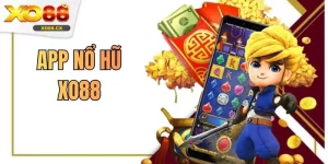 App Nổ Hũ XO88 - Công Cụ Cá Cược Được Ưa Chuộng Hiện Nay