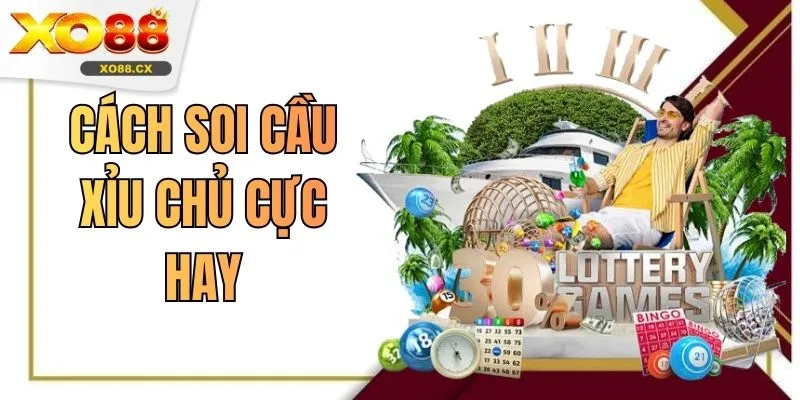 Cách Soi Cầu Xỉu Chủ Cực Hay Tại XO88 Phân Tích Chu Kỳ Chuẩn