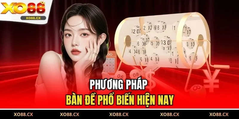 Phương pháp bàn đề phổ biến hiện nay
