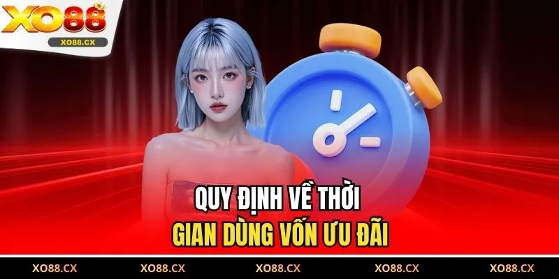 Quy định về thời gian dùng vốn ưu đãi