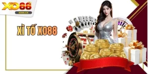 Xì Tố XO88 Trò Chơi Đấu Trí Đậm Chất Casino Chuyên Nghiệp